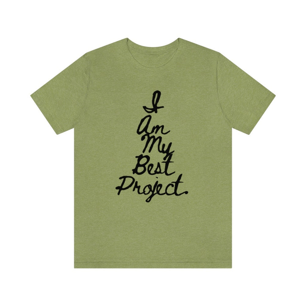 I am My Best Project Unisex Short Sleeve Tee