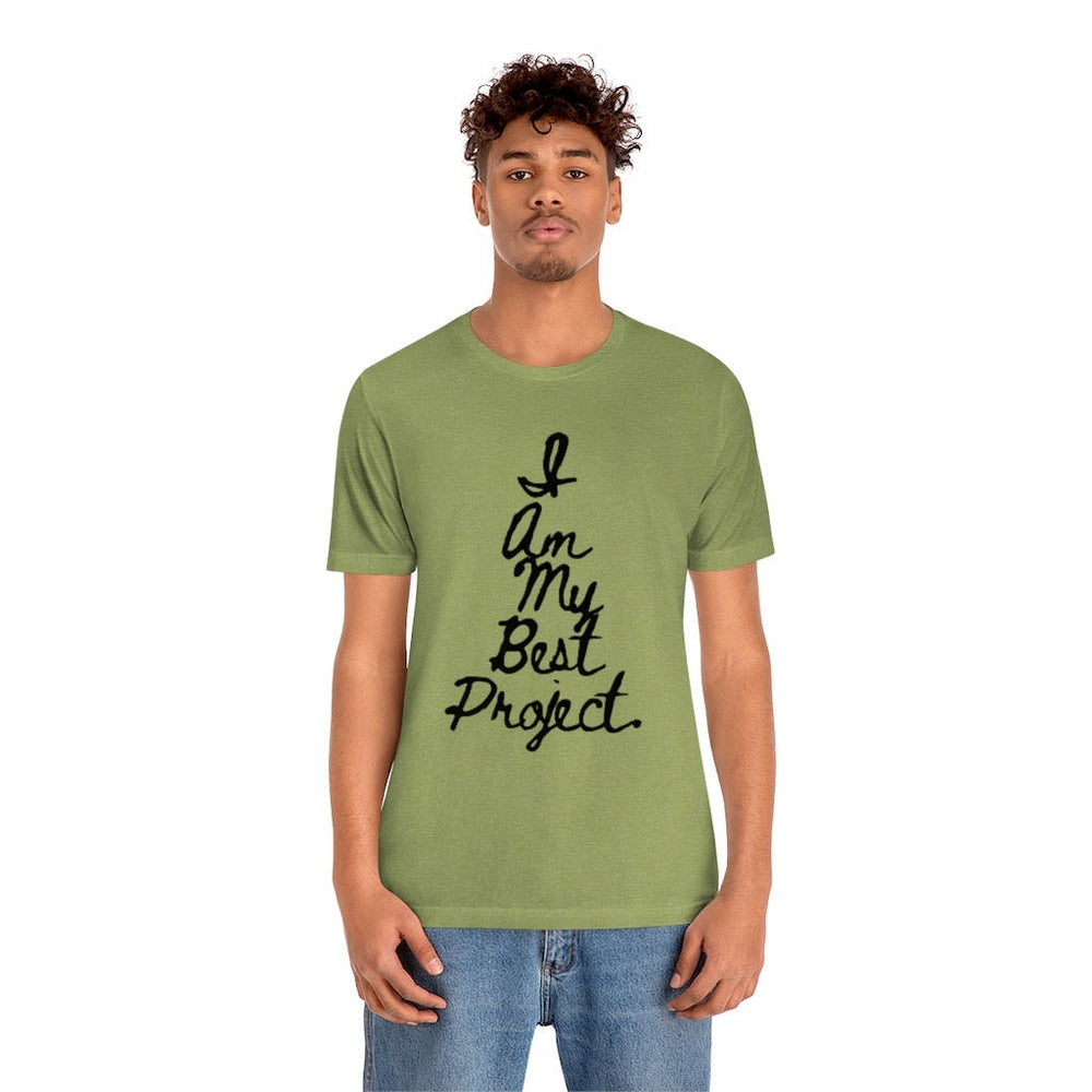 I am My Best Project Unisex Short Sleeve Tee