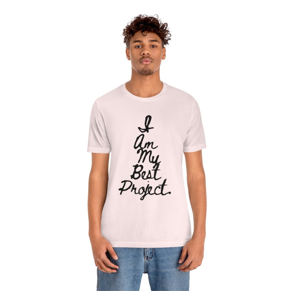 I am My Best Project Unisex Short Sleeve Tee