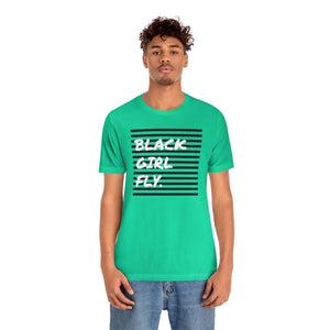 Black Girl Fly Unisex Short Sleeve Tee