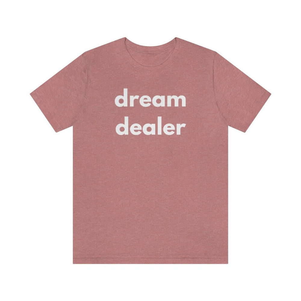 dream dealer Unisex Tee