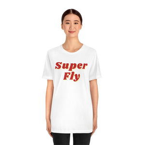 Super Fly Unisex Short Sleeve Tee