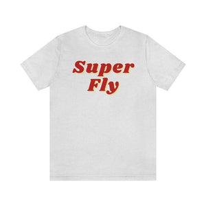 Super Fly Unisex Short Sleeve Tee