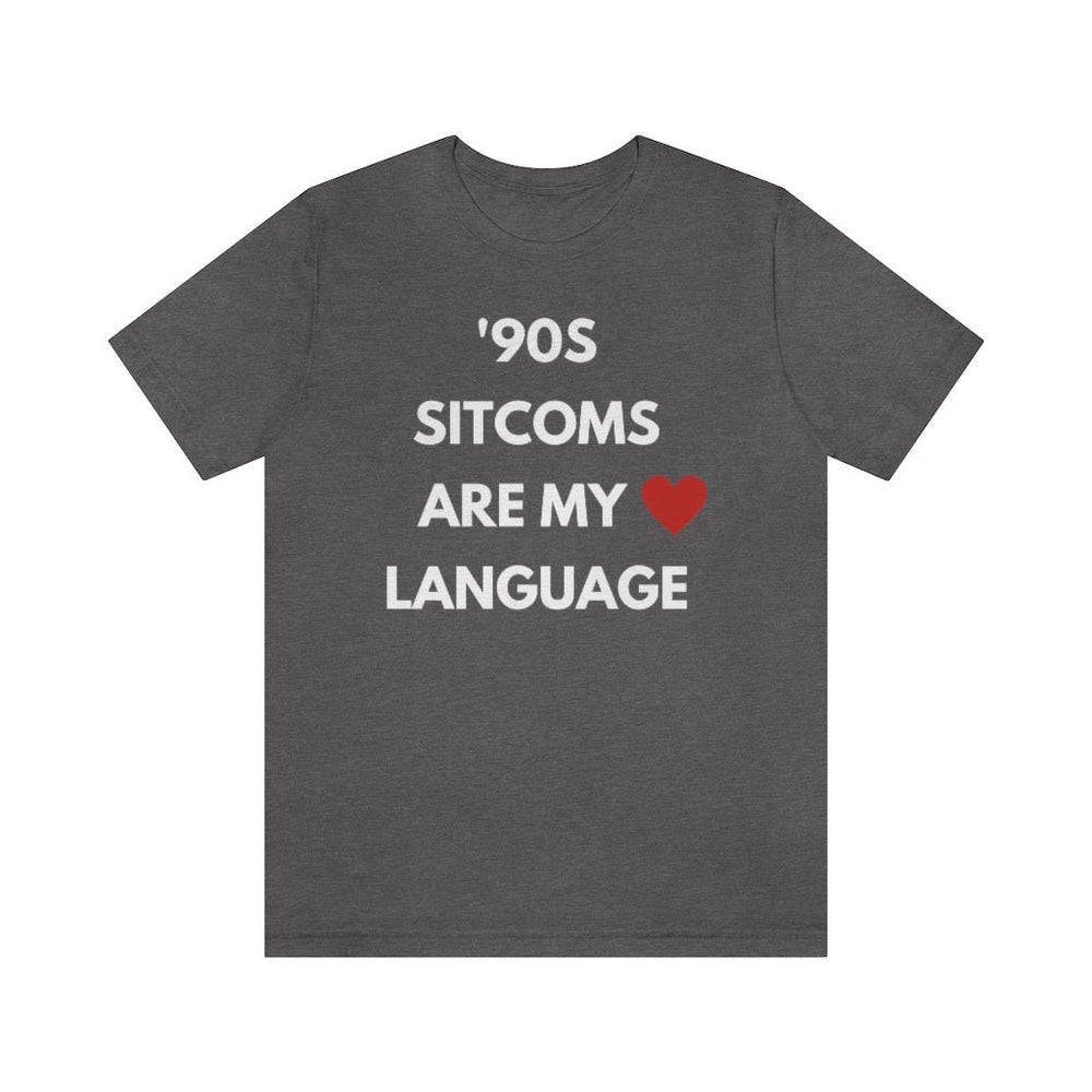 90s Sitcoms are My Love Language Unisex Tee