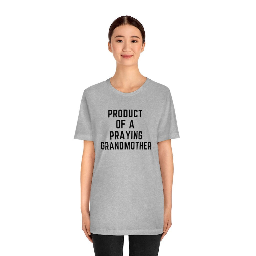 Product of a Praying Grandmother Unisex Tee