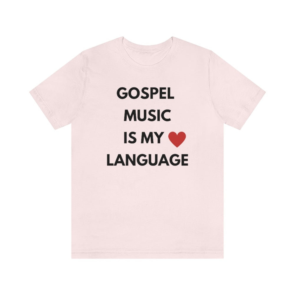 Gospel is My Love Language Unisex Tee