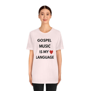 Gospel is My Love Language Unisex Tee