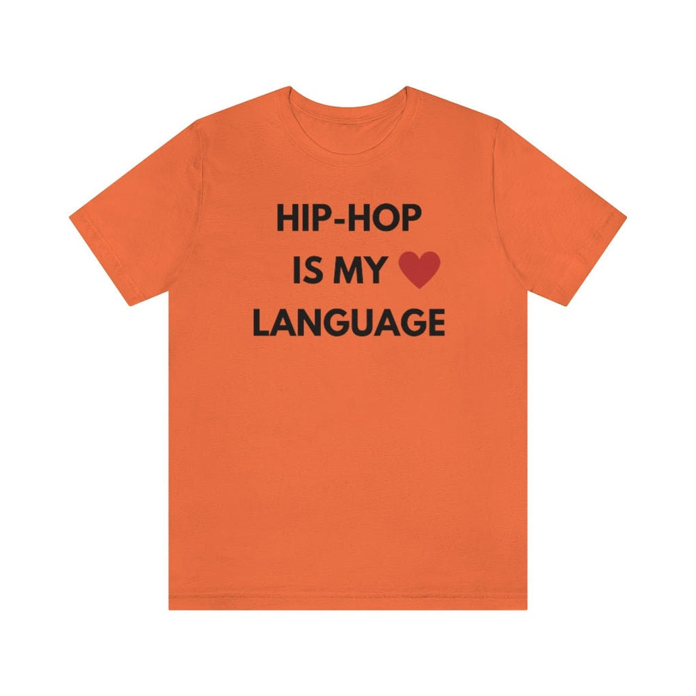 Hip-Hop is My Love Language Unisex Tee