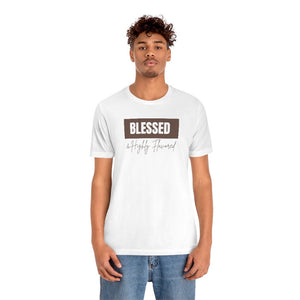 Blessed and Highly Flavored... Unisex Tee