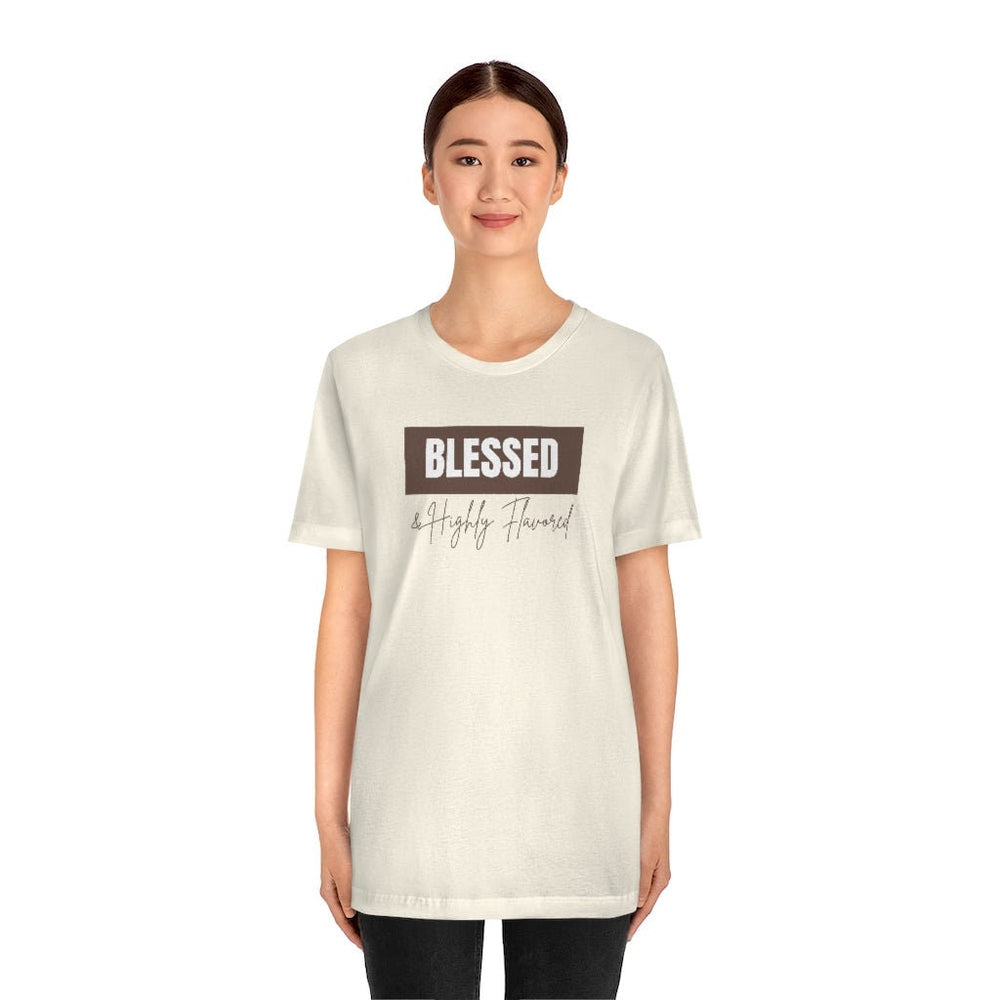Blessed and Highly Flavored... Unisex Tee