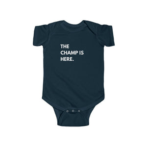 The Champ is Here! Infant Fine Jersey Bodysuit