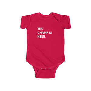 The Champ is Here! Infant Fine Jersey Bodysuit