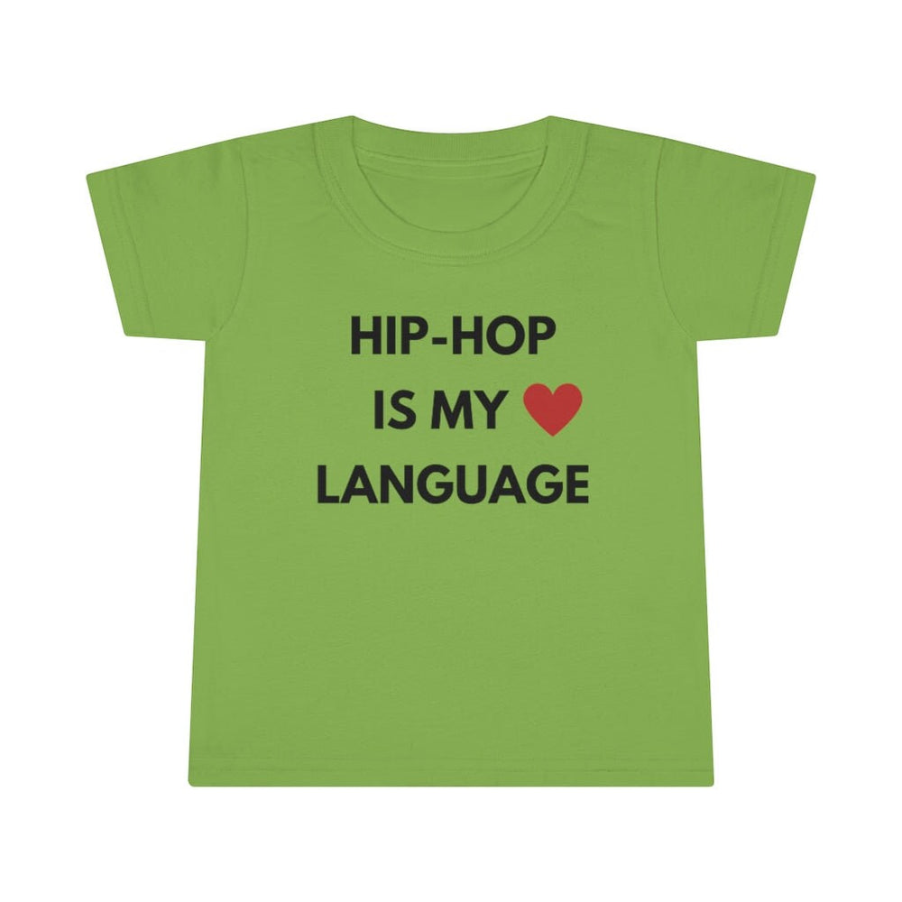 Hip Hop is My Love Language Toddler Tee.