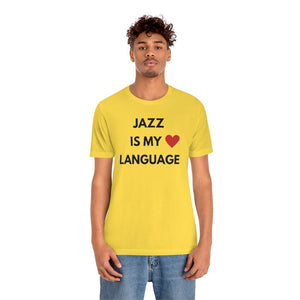Jazz is My Love Language Unisex Tee