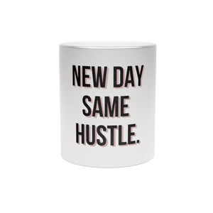 New Day Same Hustle Metallic Mug (SilverGold)