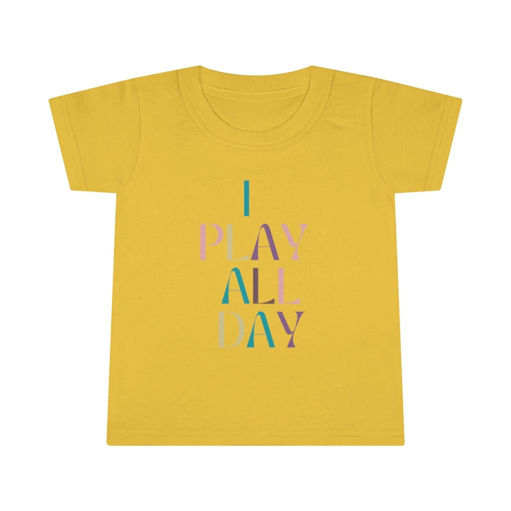 I Play All Day Toddler Tee.