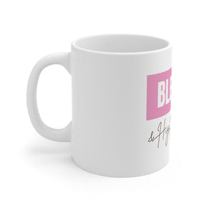 Blessed and Highly Flavored 11oz
