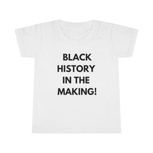 Black History in the Making Toddler Tee.