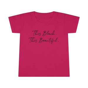 This Black This Beautiful Toddler Tee.
