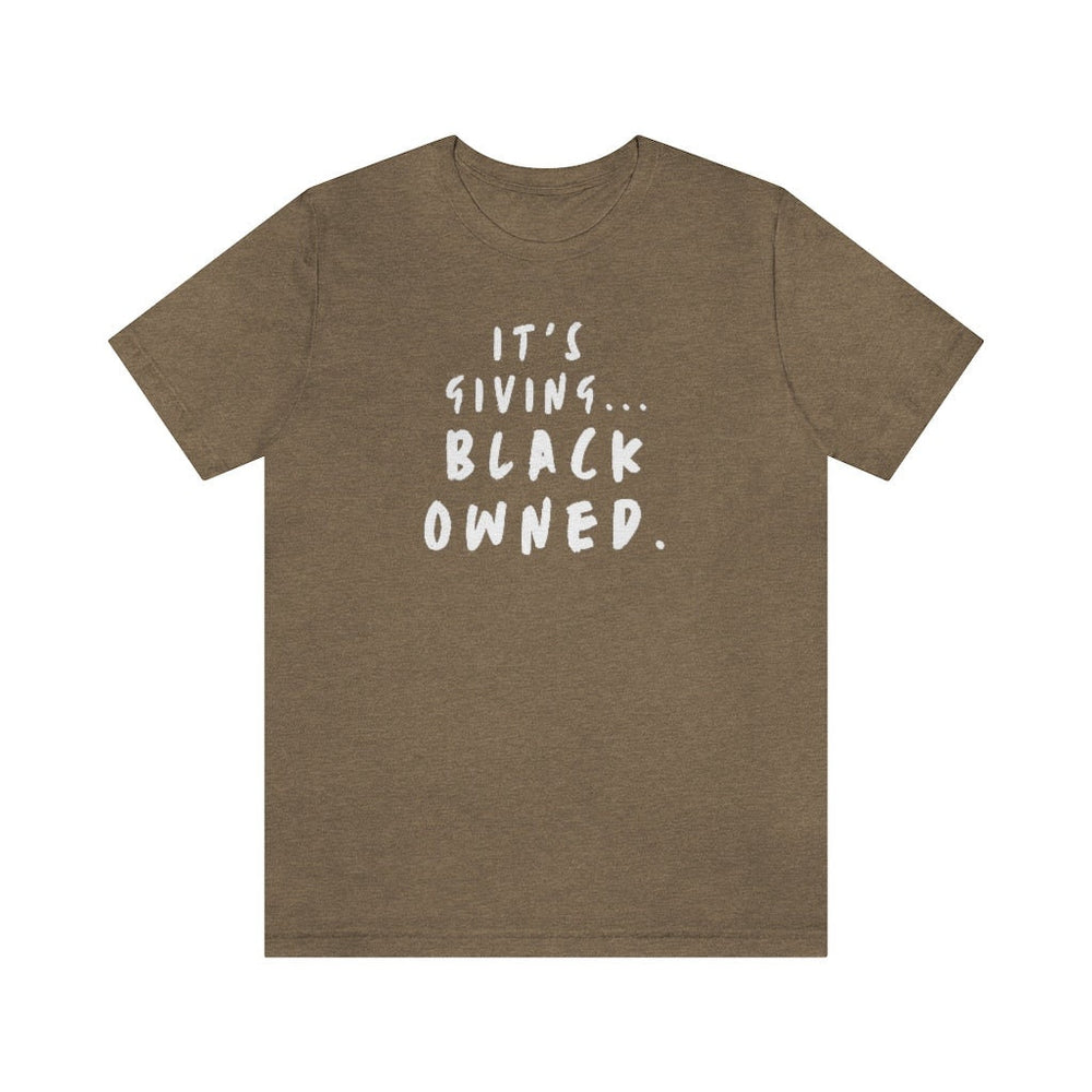 It's Giving...Black Owned Unisex Tee