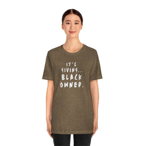It's Giving...Black Owned Unisex Tee