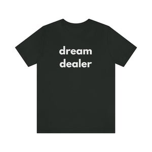 dream dealer Unisex Tee