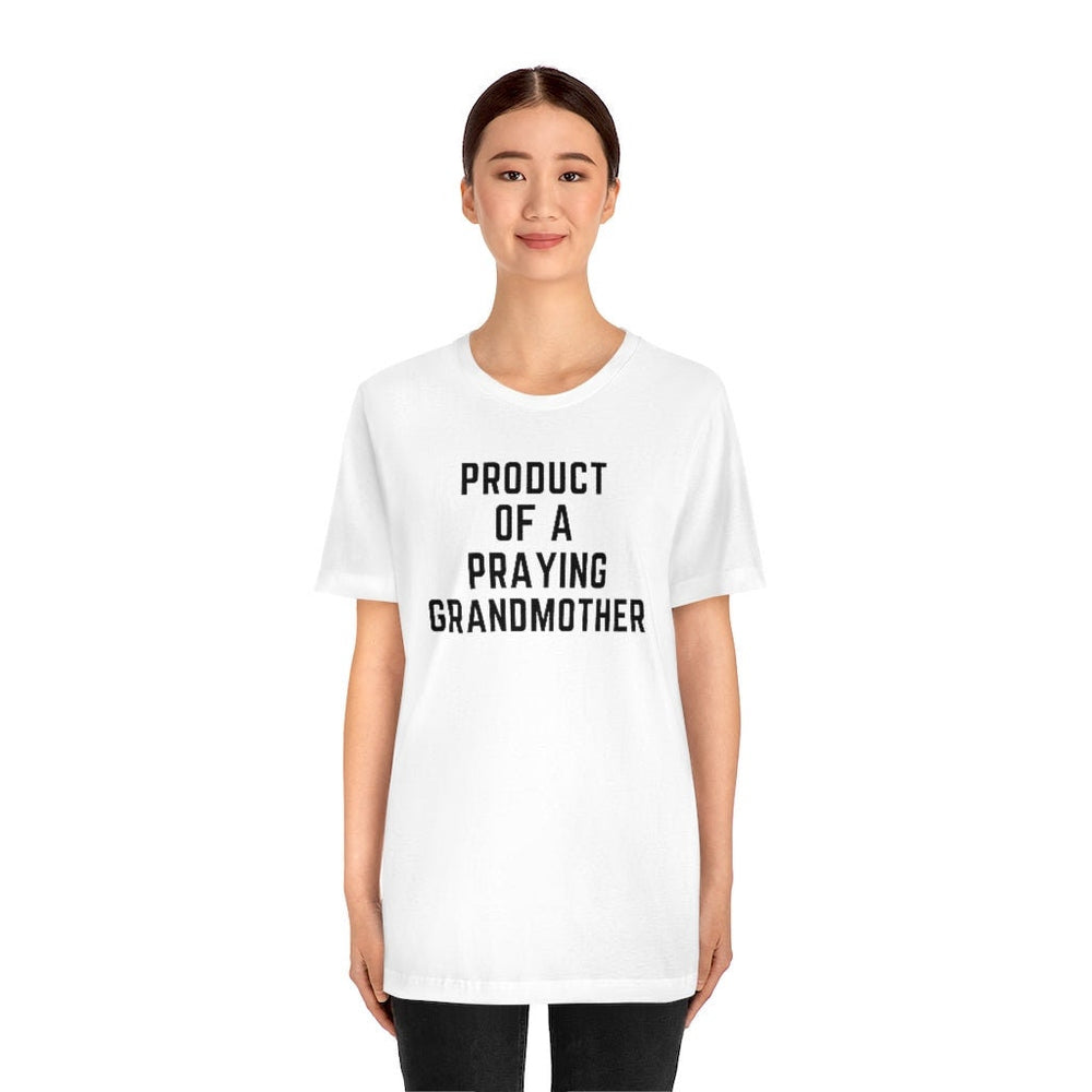 Product of a Praying Grandmother Unisex Tee