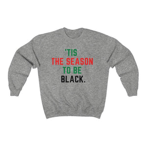 &#39;Tis the Season to Be Black - Unisex Heavy Blend™ Crewneck Sweatshirt