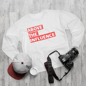 Above the Influence Unisex Crew Neck Sweatshirt