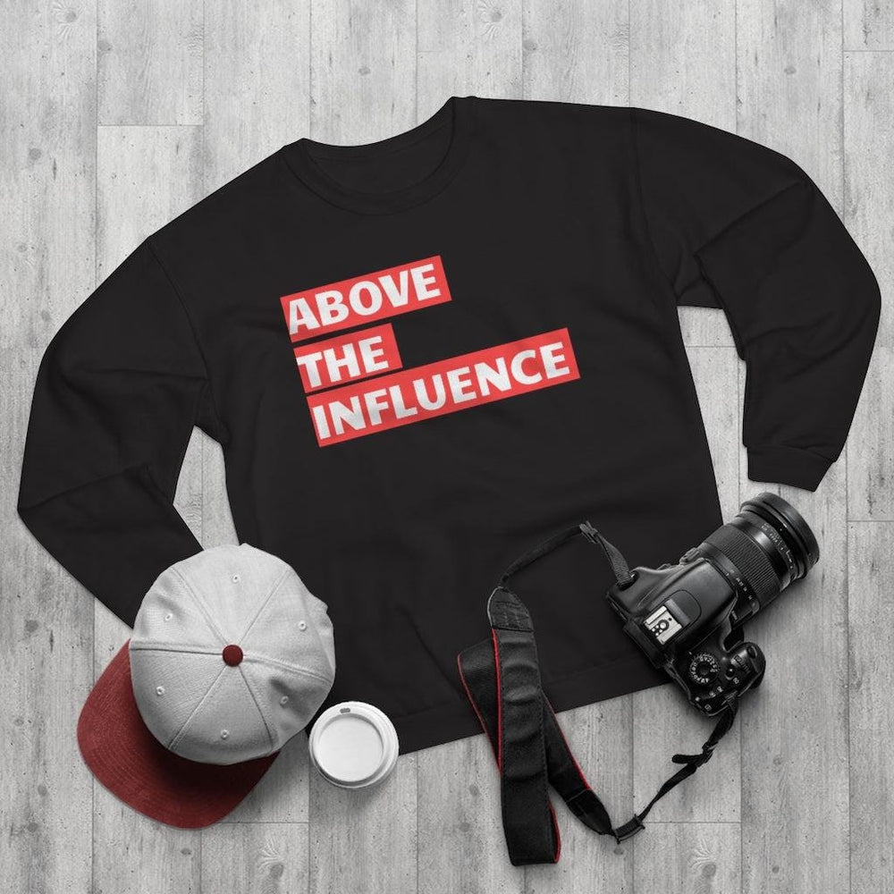 Above the Influence Unisex Crew Neck Sweatshirt