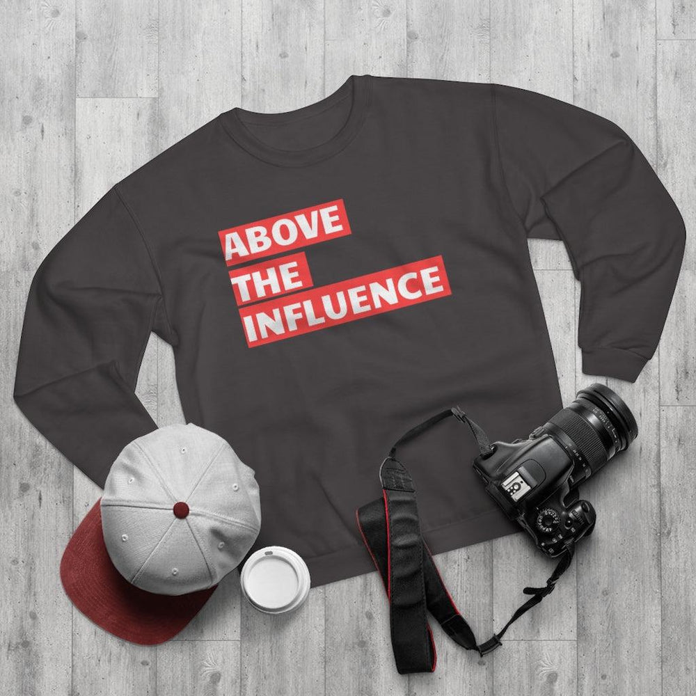 Above the Influence Unisex Crew Neck Sweatshirt