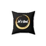 Art is Bond Pillow