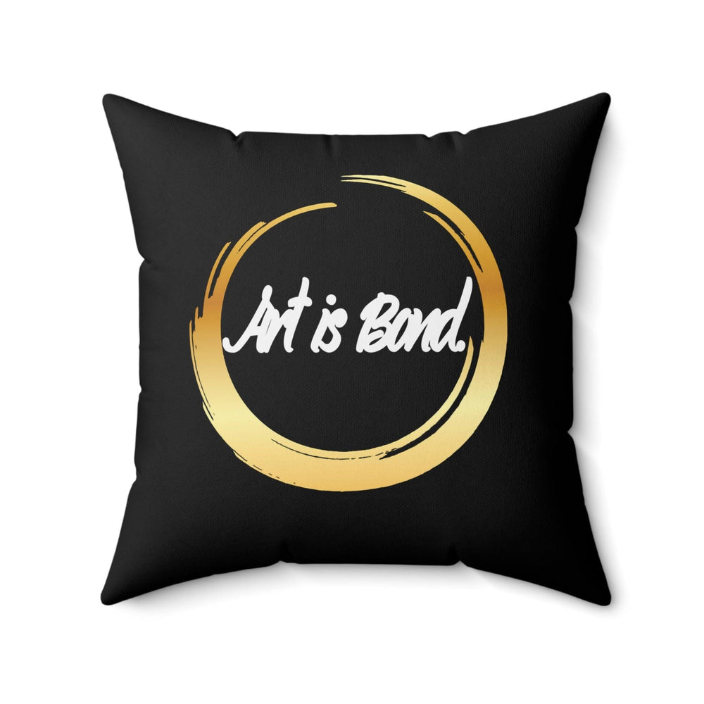 Art is Bond Pillow