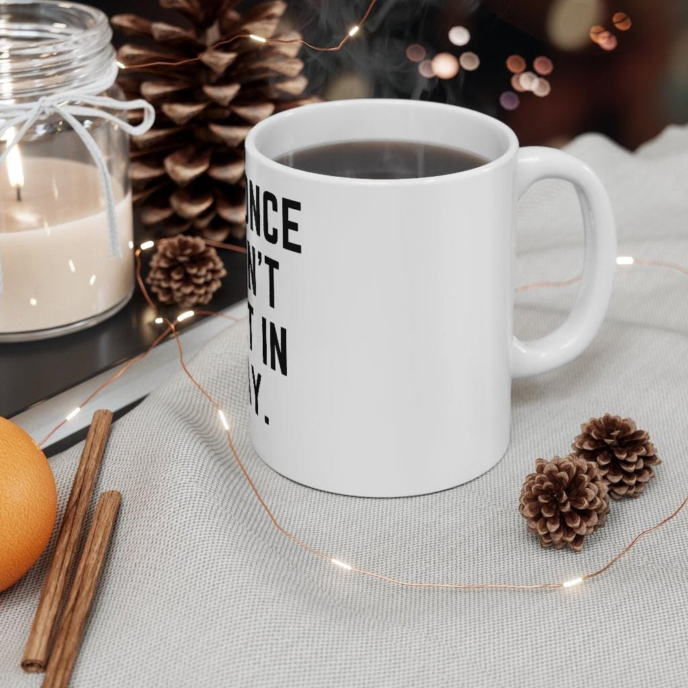 Beyonce Wasn&#39;t Built in a Day Mug 11oz