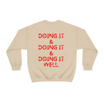 Doing it Well, All Unisex Crewneck Sweatshirt