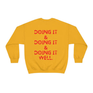 Doing it Well, All Unisex Crewneck Sweatshirt