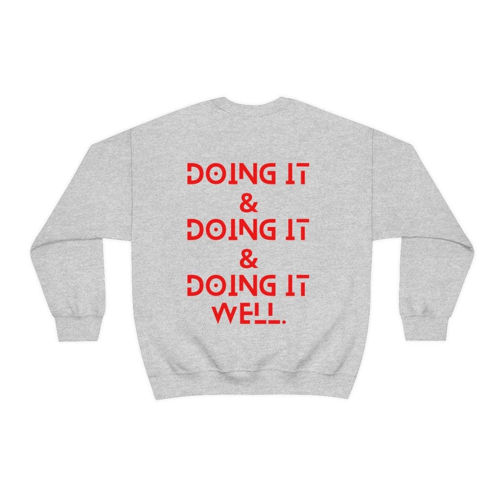 Doing it Well, All Unisex Crewneck Sweatshirt