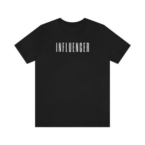 INFLUENCER Unisex Tee