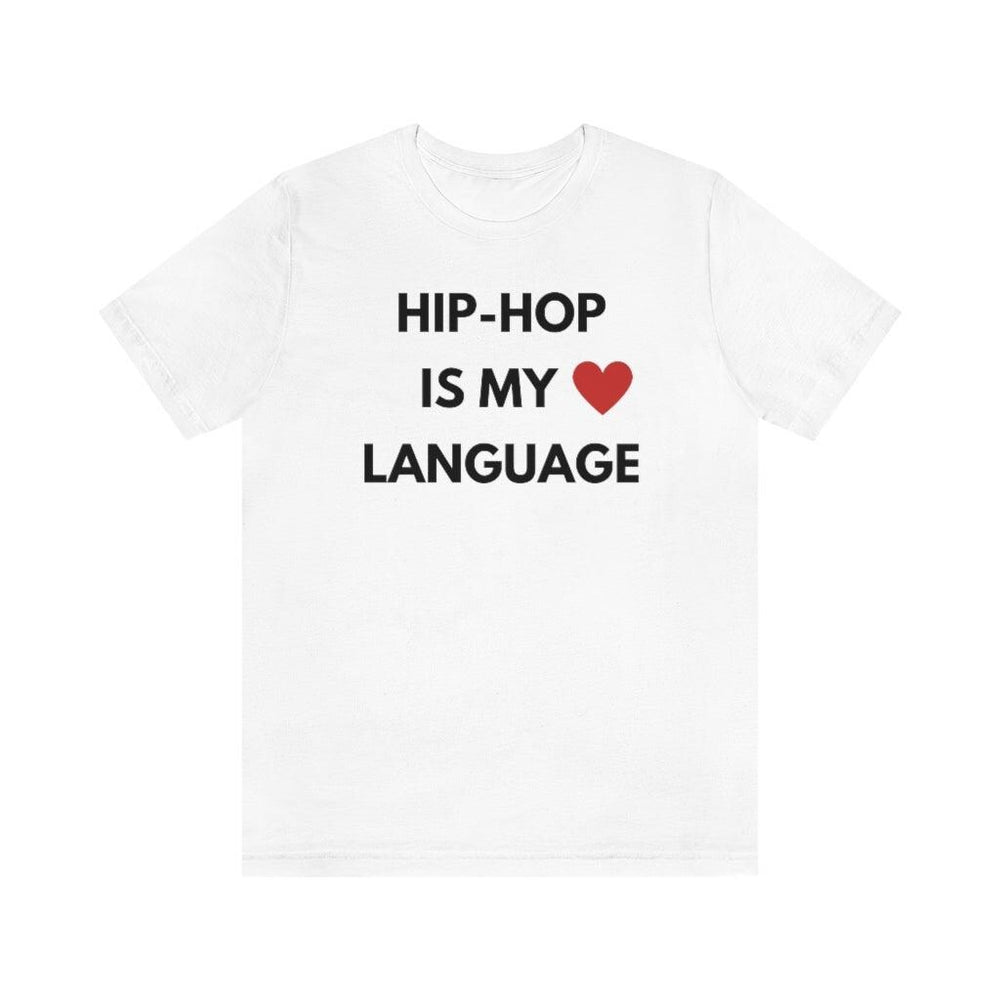 Hip-Hop is My Love Language Unisex Tee