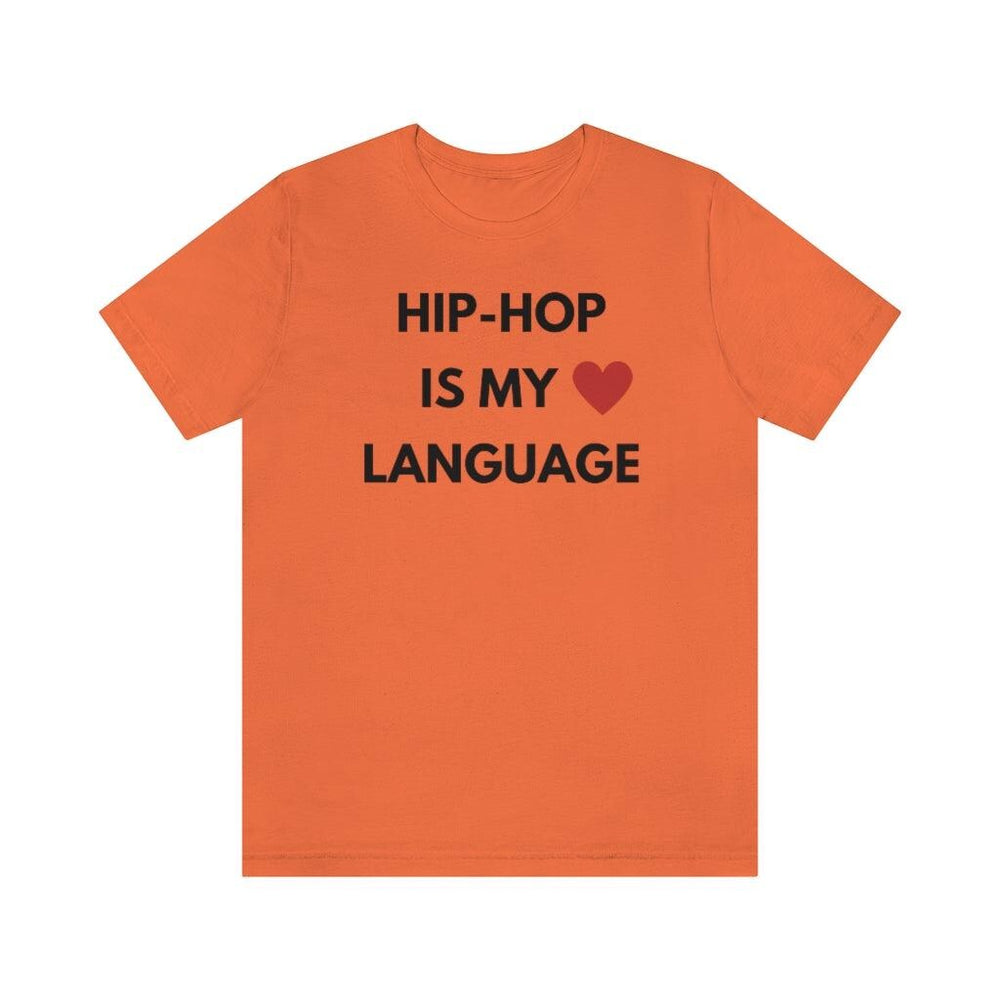 Hip-Hop is My Love Language Unisex Tee