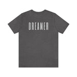 DREAMER Unisex Short Sleeve Tee