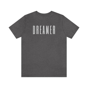 DREAMER Unisex Short Sleeve Tee