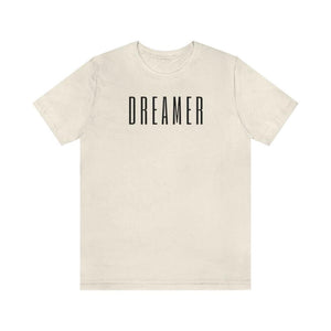 DREAMER Unisex Short Sleeve Tee