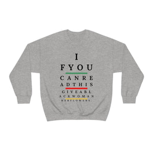 Give a Black Woman Her Flowers - Unisex Crewneck Sweatshirt
