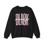 Black is Beautiful Crew Neck Sweatshirt