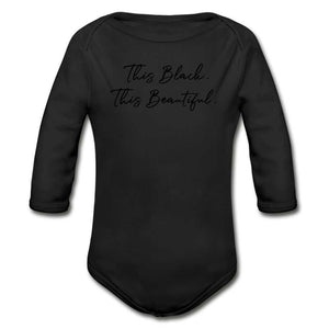 This Black. This Beautiful. Organic Long Sleeve Baby Bodysuit - black