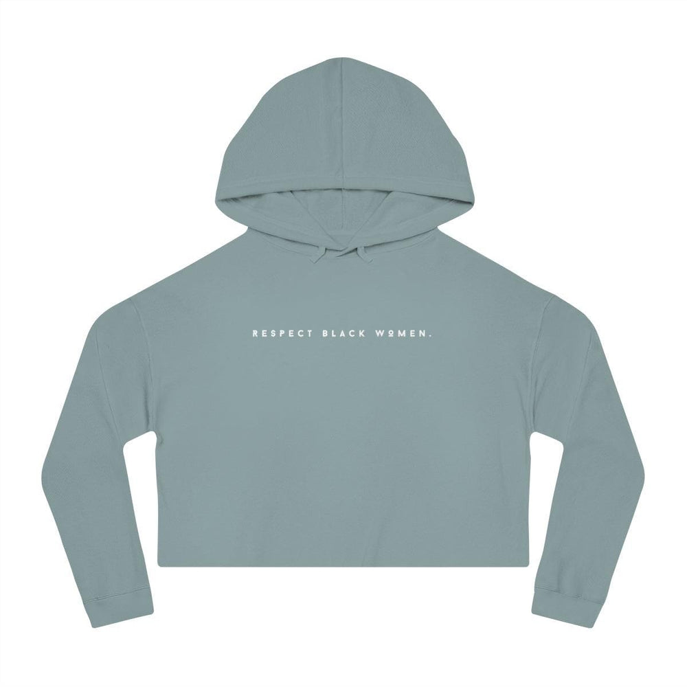 Respect Black Women - Women’s Cropped Hooded Sweatshirt