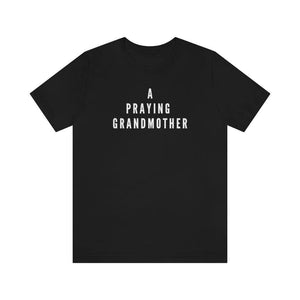 A Praying Grandmother Unisex Tee