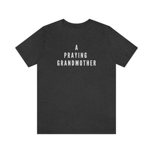 A Praying Grandmother Unisex Tee