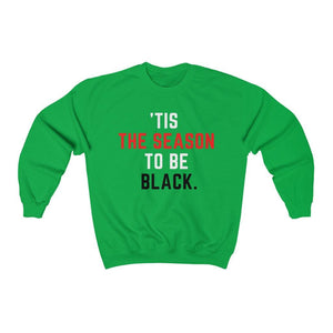 &#39;Tis the Season to Be Black - Unisex Heavy Blend™ Crewneck Sweatshirt